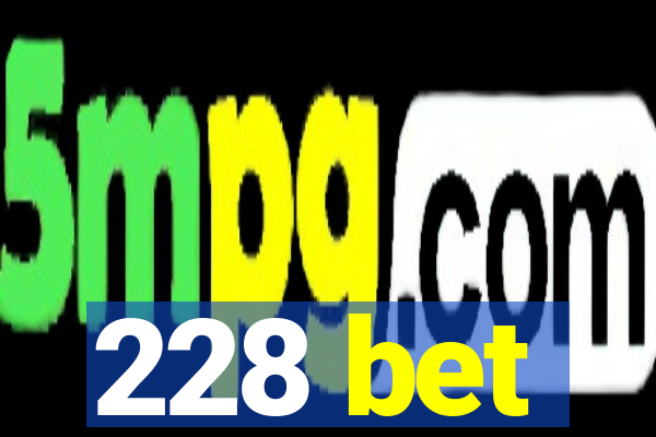 228 bet