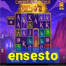 ensesto