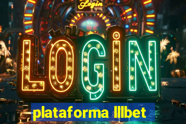 plataforma lllbet