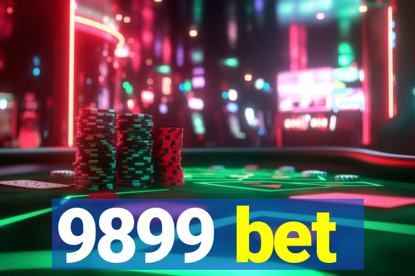 9899 bet