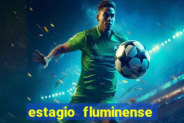 estagio fluminense futebol clube