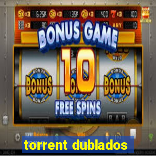 torrent dublados