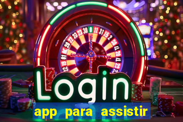 app para assistir todos os jogos de futebol