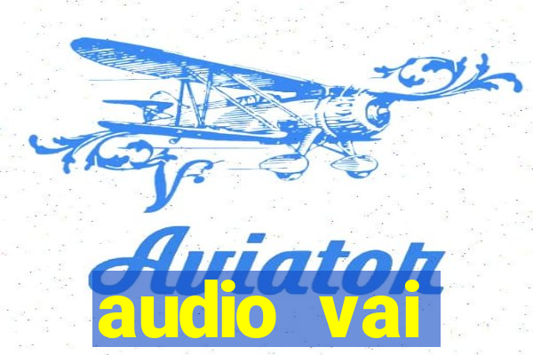 audio vai corinthians whatsapp