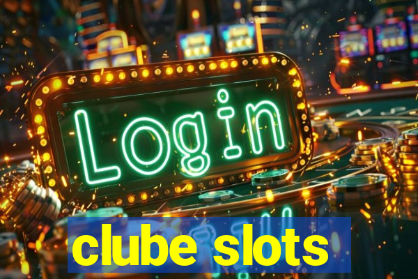 clube slots