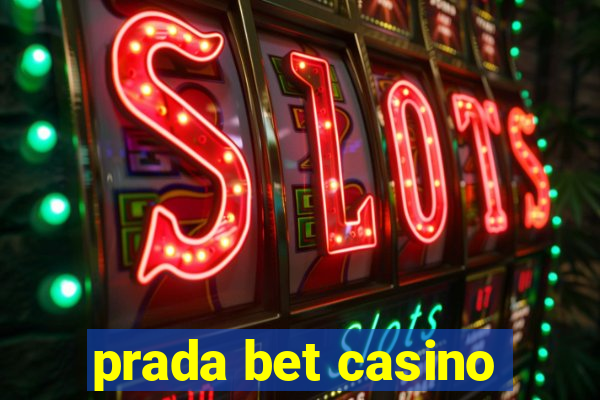 prada bet casino