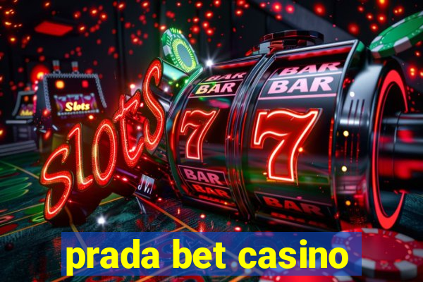 prada bet casino