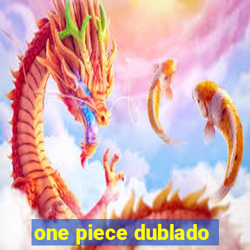 one piece dublado