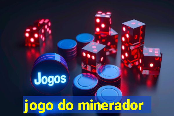 jogo do minerador