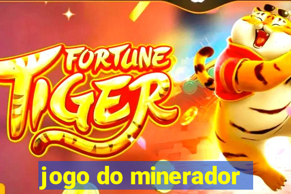 jogo do minerador