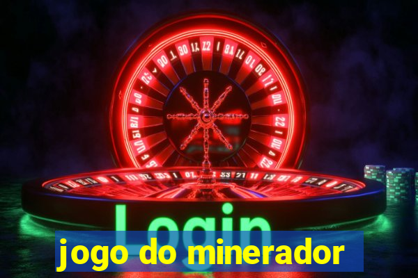 jogo do minerador