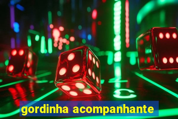 gordinha acompanhante