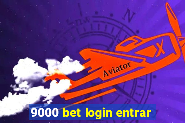 9000 bet login entrar