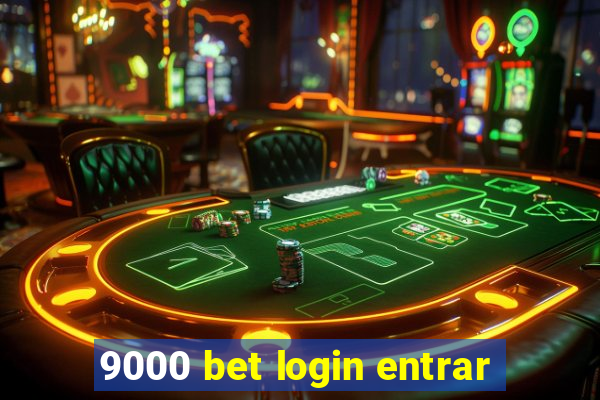 9000 bet login entrar