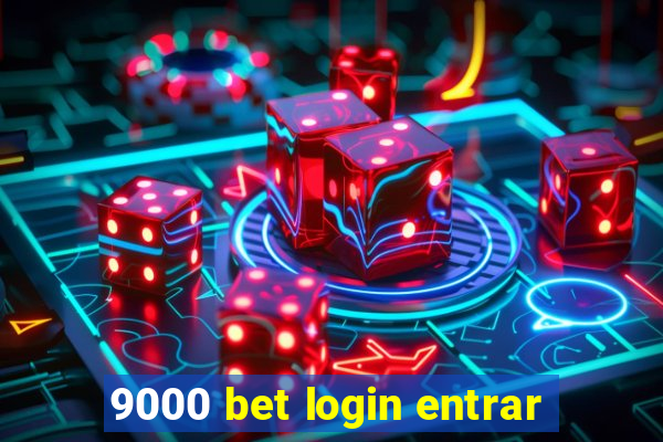 9000 bet login entrar