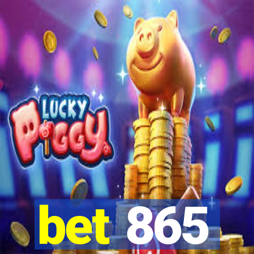 bet 865