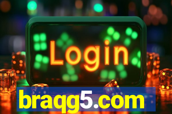 braqg5.com