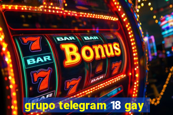 grupo telegram 18 gay