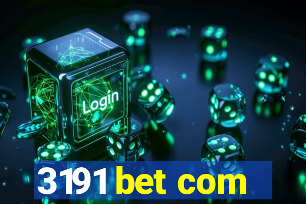 3191 bet com