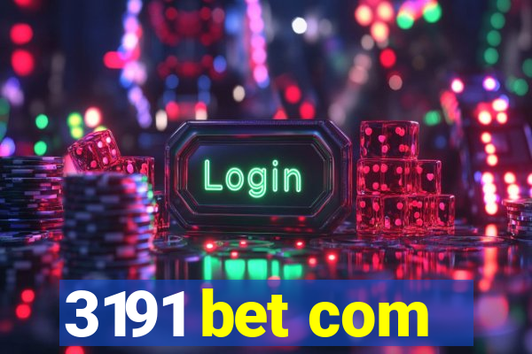 3191 bet com