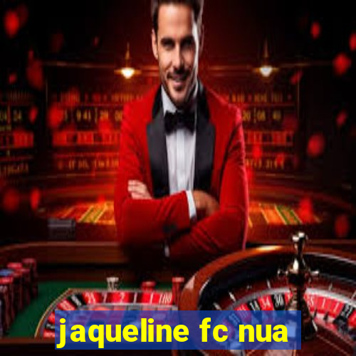 jaqueline fc nua