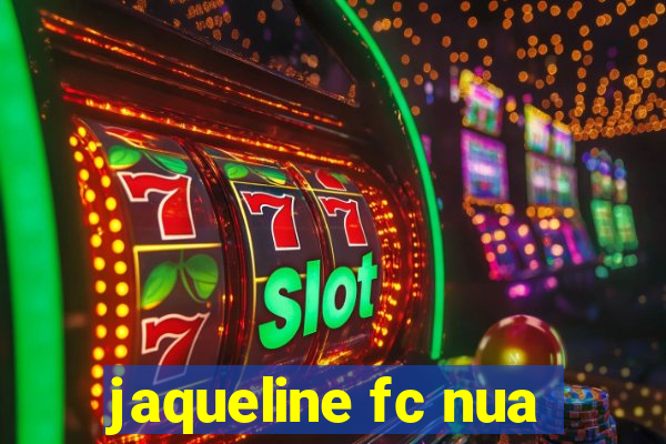 jaqueline fc nua