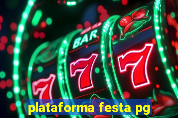 plataforma festa pg