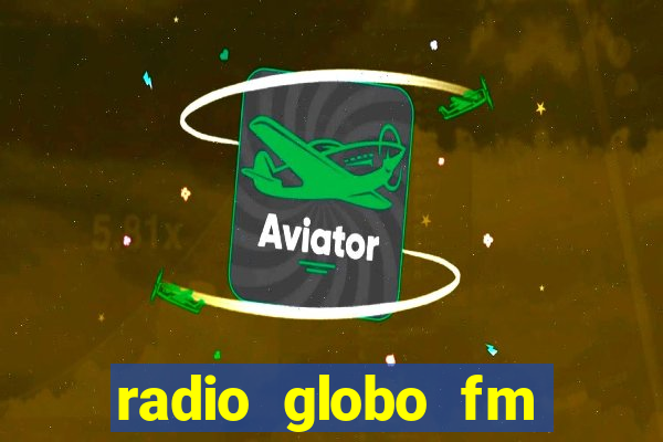 radio globo fm 90.1 salvador bahia