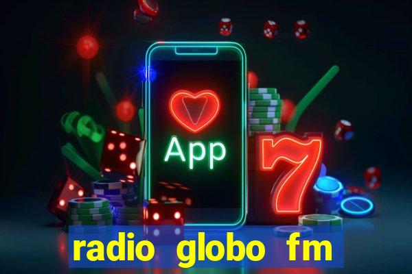 radio globo fm 90.1 salvador bahia