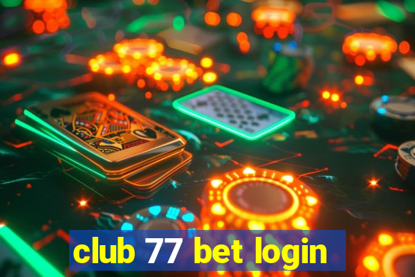 club 77 bet login