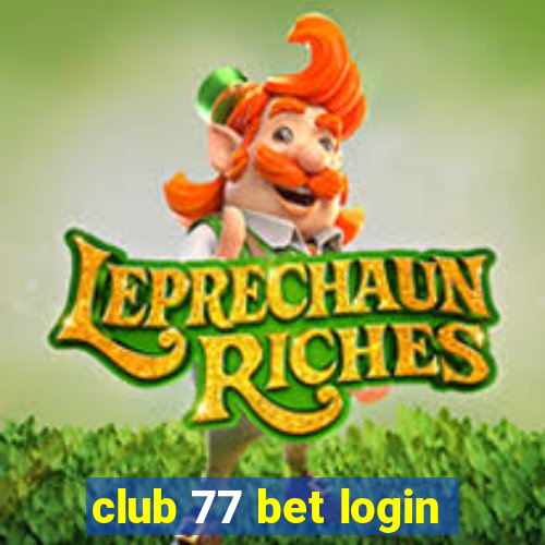 club 77 bet login