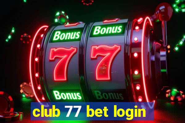 club 77 bet login