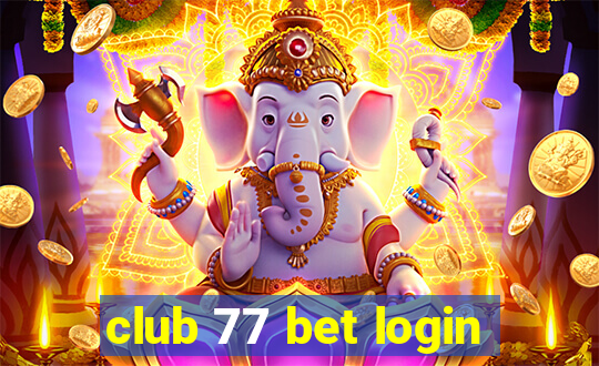 club 77 bet login