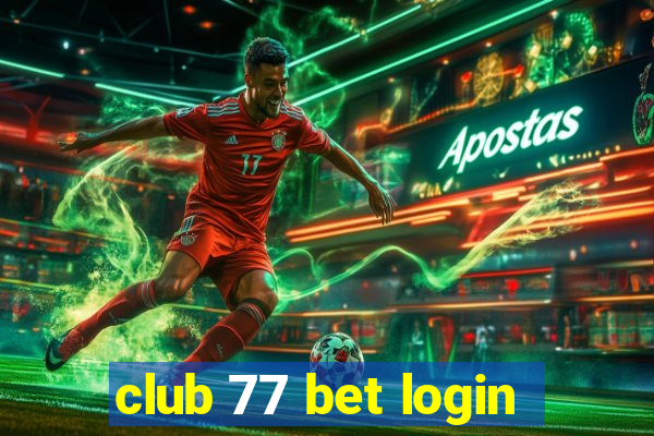 club 77 bet login