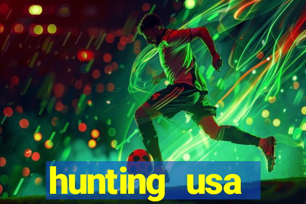 hunting usa dinheiro infinito