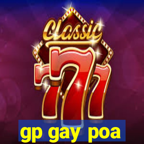 gp gay poa