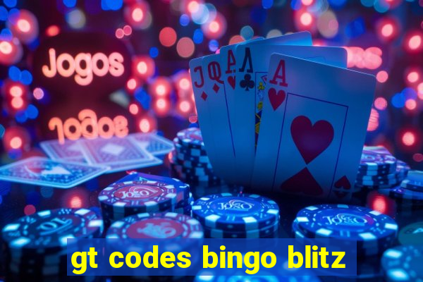 gt codes bingo blitz