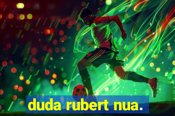 duda rubert nua.