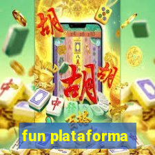 fun plataforma