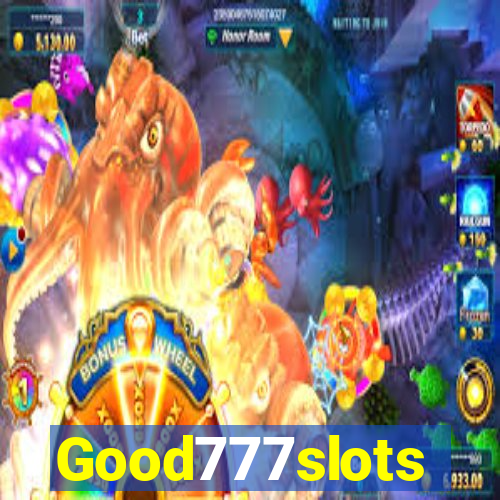 Good777slots