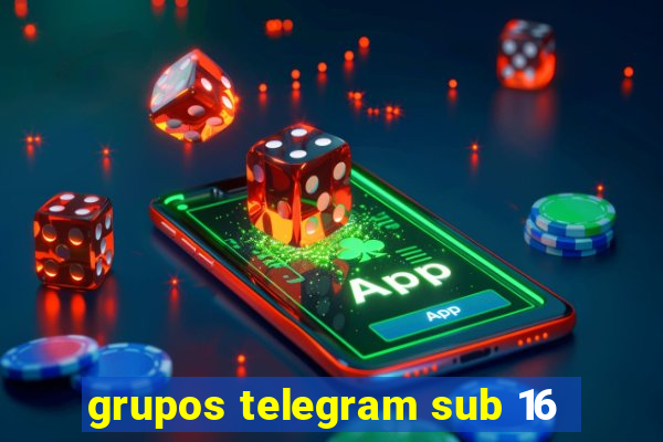 grupos telegram sub 16