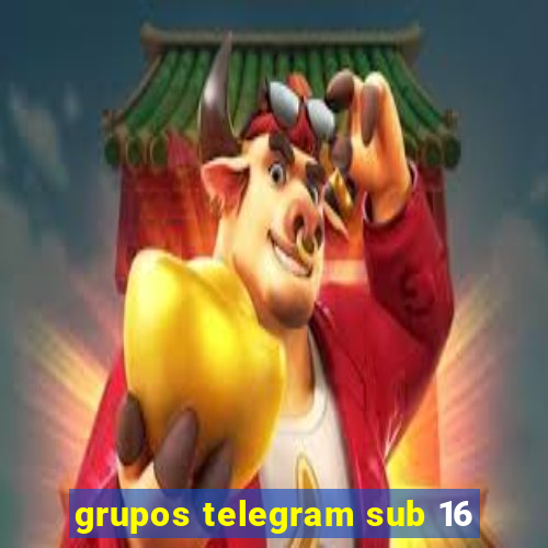 grupos telegram sub 16