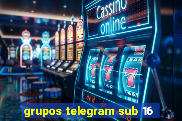 grupos telegram sub 16