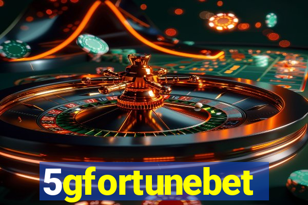 5gfortunebet