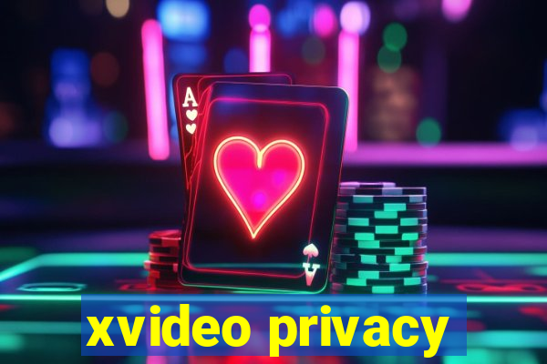 xvideo privacy