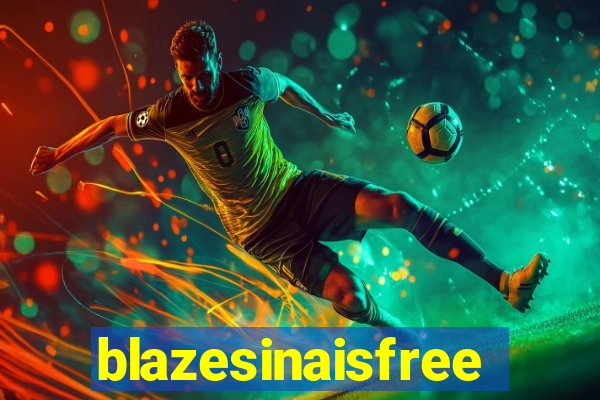 blazesinaisfree