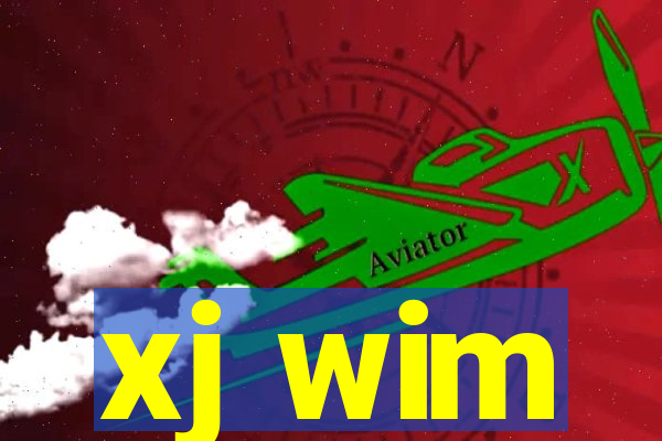 xj wim