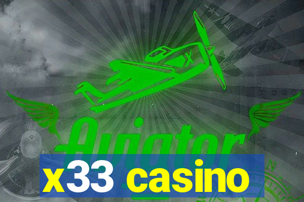 x33 casino