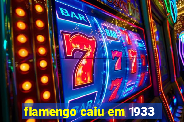 flamengo caiu em 1933