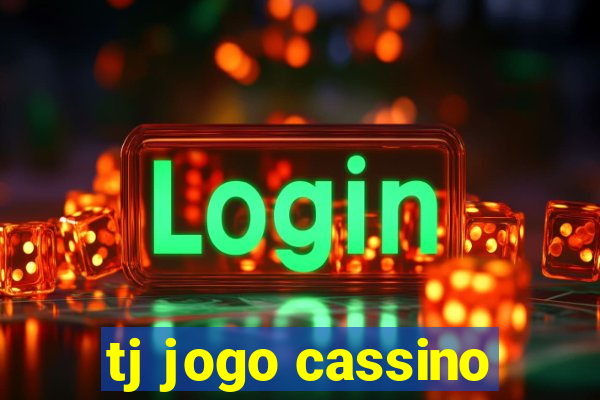 tj jogo cassino